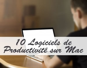 logiciel de productivité mac